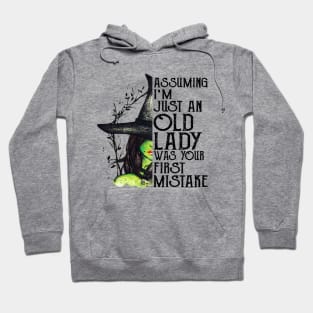 Witch Assuming I'm just an Old Lady was your first mistake , Halloween costume Hoodie